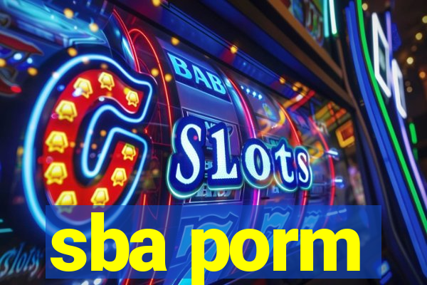 sba porm